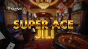 Super Ace jili ng TMTPLAY: Slots at Live Guide